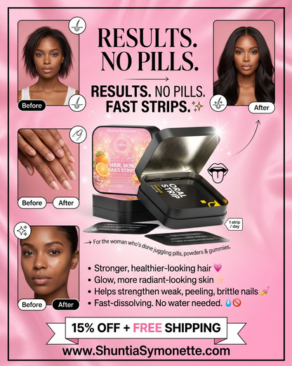 Hair Skin and Nails Strips by Shuntia Symonette fast dissolving beauty wellness strips designed to support healthy looking hair glowing skin and stronger nails. Daily beauty routine strips with Biotin Vitamin D3 and Folate for modern women seeking beauty wellness skincare support and healthy lifestyle products.